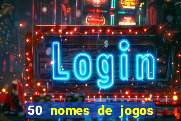 50 nomes de jogos com bola